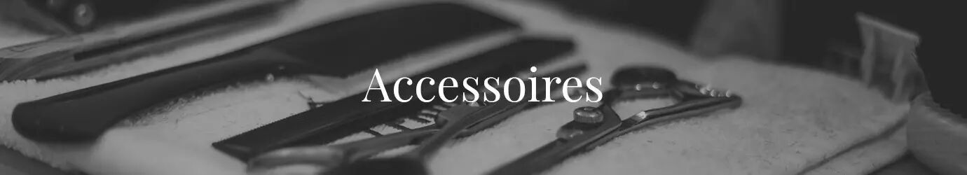 Accessoires coiffeurs